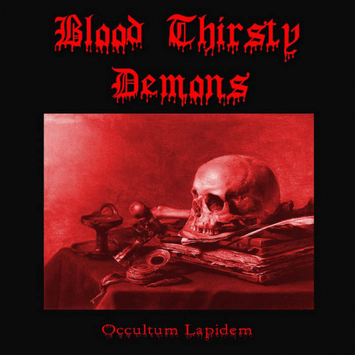 Blood Thirsty Demons : Occultum Lapidem